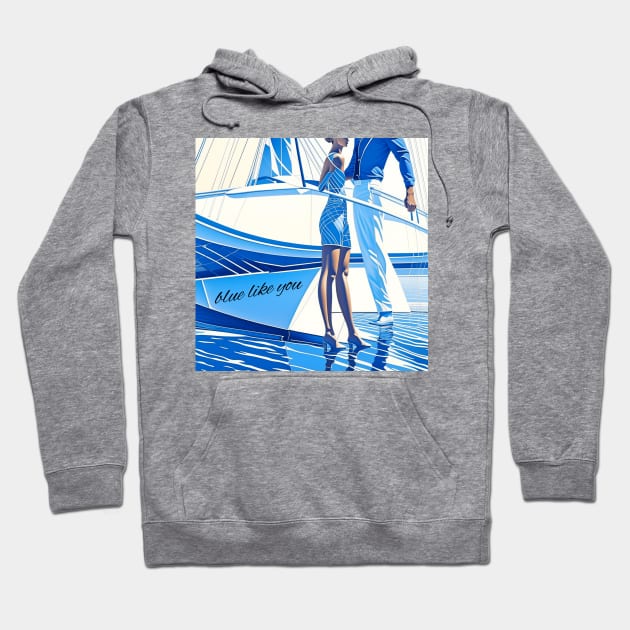 Blue Like You Hoodie by shipwrecked2020